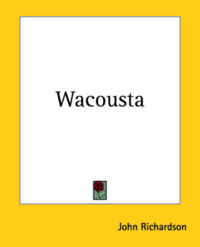 Cover for John Richardson · Wacousta (Taschenbuch) (2004)