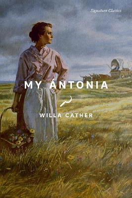 Cover for Willa Cather · My Antonia - Signature Editions (Paperback Book) (2023)