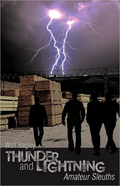 Cover for Walt Bagley · Thunder and Lightning: Amateur Sleuths (Hardcover Book) (2009)