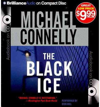 Cover for Michael Connelly · The Black Ice (Harry Bosch Series) (Audiobook (CD)) [Abridged edition] (2010)