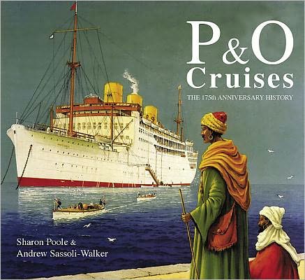 Cover for Sharon Poole · P&amp;O Cruises: Celebrating 175 Years of Heritage (Paperback Book) (2011)