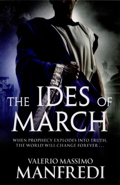 Cover for Valerio Massimo Manfredi · The Ides of March (Paperback Book) [Main Market Ed. edition] (2015)