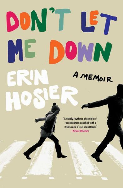 Cover for Erin Hosier · Don't Let Me Down: A Memoir (Taschenbuch) (2020)