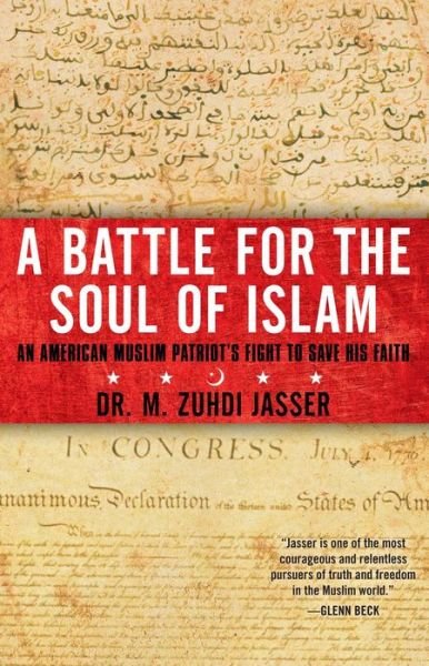 Cover for M. Zuhdi Jasser · A Battle for the Soul of Islam: An American Muslim Patriot's Fight to Save His Faith (Taschenbuch) (2013)