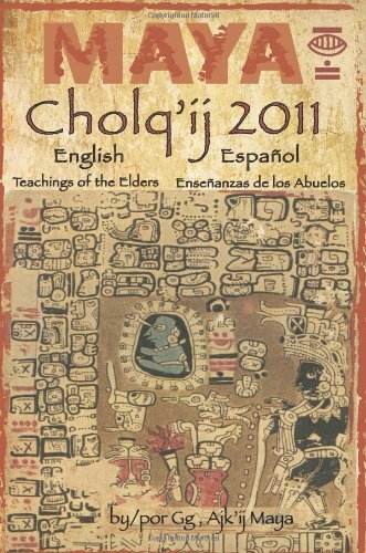 Cover for G G · Maya Cholq'ij 2011: Teachings of the Elders / Enseñanzas De Los Abuelos (Pocketbok) (2010)