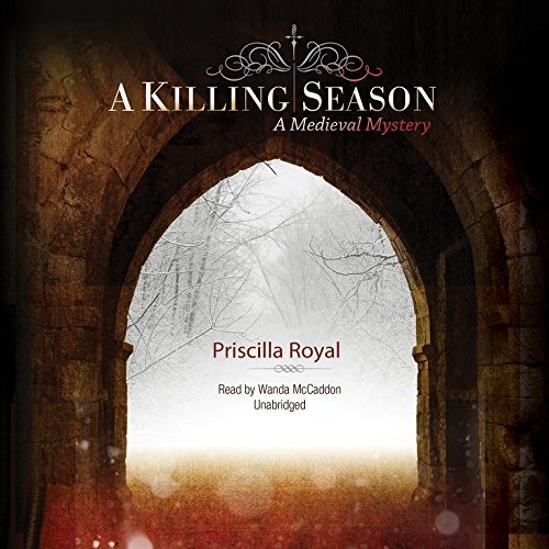 Cover for Priscilla Royal · A Killing Season: a Medieval Mystery (Medieval Mysteries) (Hörbuch (CD)) [Unabridged edition] (2013)