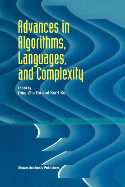 Cover for Ding-zhu Du · Advances in Algorithms, Languages, and Complexity (Paperback Book) [Softcover Reprint of the Original 1st Ed. 1997 edition] (2011)