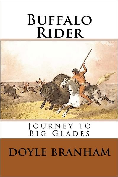 Cover for Doyle Branham · Buffalo Rider: Journey to Gladesville (Pocketbok) (2011)