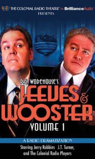 Cover for P.G. Wodehouse · Jeeves and Wooster Vol. 1 : A Radio Dramatization (CD) (2013)