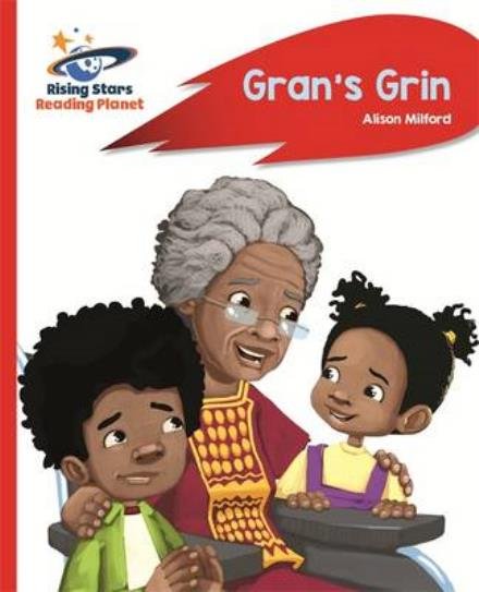 Cover for Alison Milford · Reading Planet - Gran's Grin - Red A: Rocket Phonics - Rising Stars Reading Planet (Paperback Book) (2016)