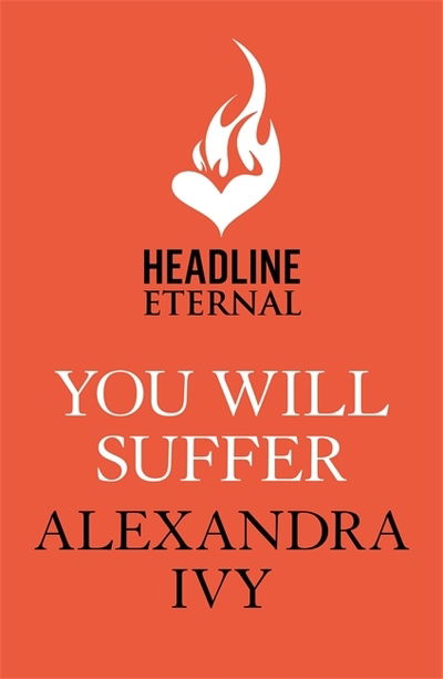 Cover for Alexandra Ivy · You Will Suffer: A gripping, chilling, unputdownable thriller - The Agency (Paperback Book) (2019)