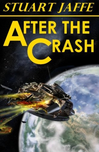 Cover for Stuart Jaffe · After the Crash (Taschenbuch) (2012)