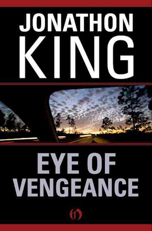 Eye of Vengeance - Jonathon King - Books - Open Road Integrated Media, Inc. - 9781480479968 - January 21, 2014