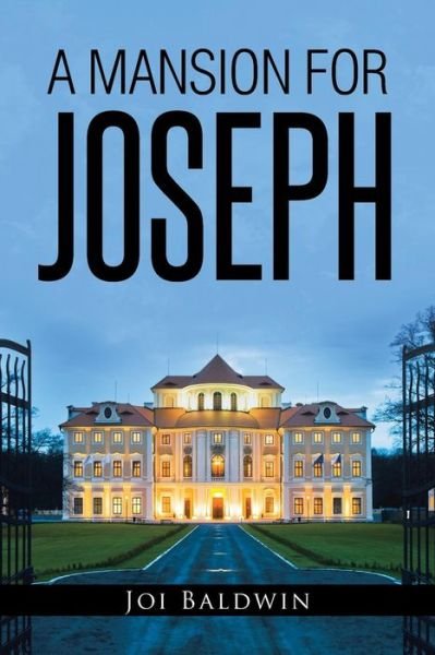 Cover for Joi Baldwin · A Mansion for Joseph (Paperback Book) (2014)