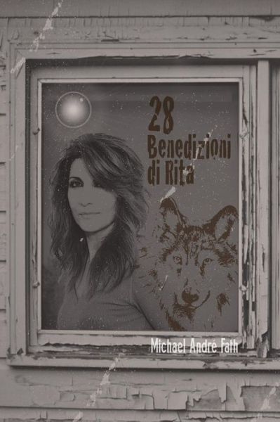 Cover for Michael Andre Fath · 28 Benedizioni di Rita (Paperback Book) (2016)