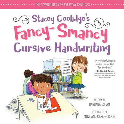 Cover for Barbara Esham · Stacey Coolidge Fancy-Smancy Cursive Handwriting - The Adventures of Everyday Geniuses (Hardcover Book) (2018)