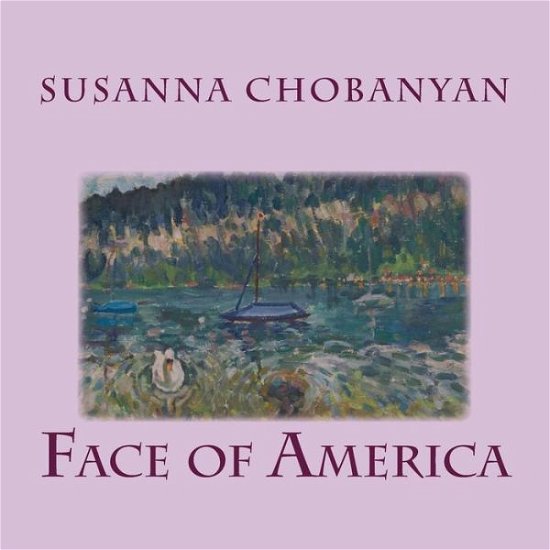 Cover for Susanna Chobanyan · Face of America (Paperback Book) (2014)
