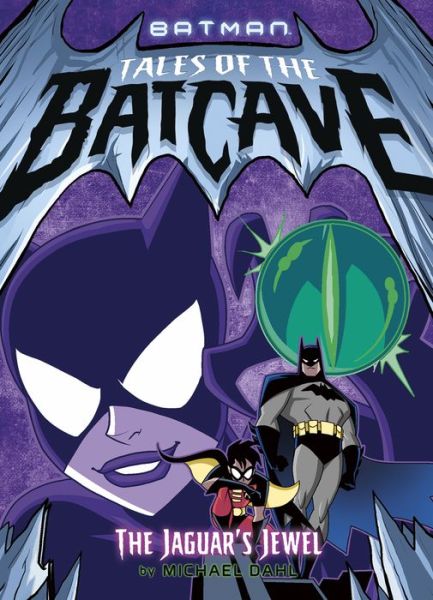 Cover for Michael Dahl · Jaguars Jewel (Batman Tales of the Batcave) (Paperback Book) (2018)