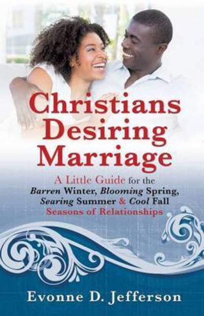 Cover for Evonne D Jefferson · Christians Desiring Marriage (Pocketbok) (2015)