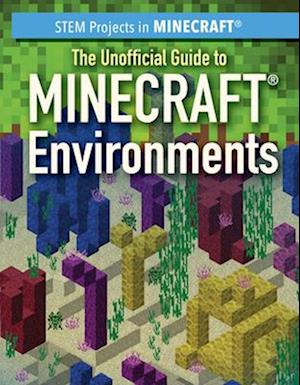 Cover for Jill Keppeler · Unofficial Guide to Minecraft Environments (Book) (2024)