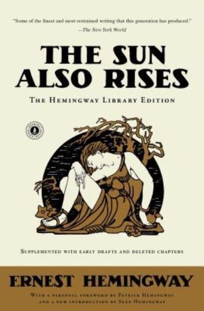 Cover for Ernest Hemingway · The Sun Also Rises: The Hemingway Library Edition - Hemingway Library Edition (Taschenbuch) (2016)