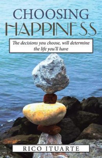 Cover for Rico Ituarte · Choosing Happiness (Paperback Book) (2017)