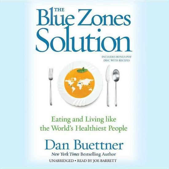 Cover for Dan Buettner · The Blue Zones Solution: Eating and Living Like the World S Healthiest People (CD) (2015)