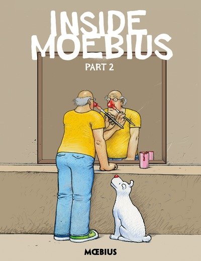 Cover for Moebius · Moebius Library: Inside Moebius Part 2 (Innbunden bok) (2018)