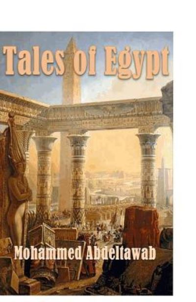 Cover for Mohammed Abdeltawab · Tales of Egypt (Paperback Book) (2015)