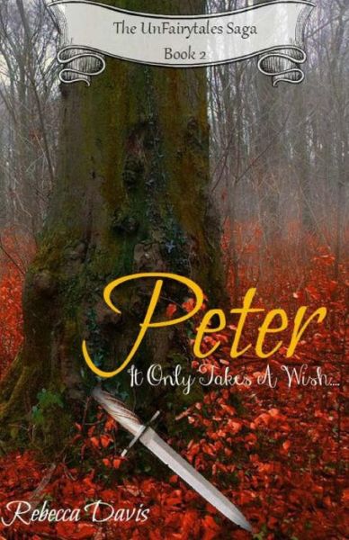 Cover for Rebecca Davis · Peter: It Only Takes a Wish... (Paperback Book) (2015)