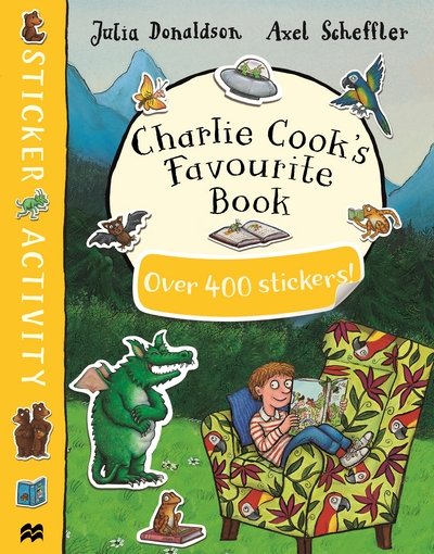 Cover for Julia Donaldson · Charlie Cook's Favourite Book Sticker Book (Taschenbuch) (2018)
