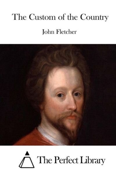 Cover for John Fletcher · The Custom of the Country (Paperback Book) (2015)