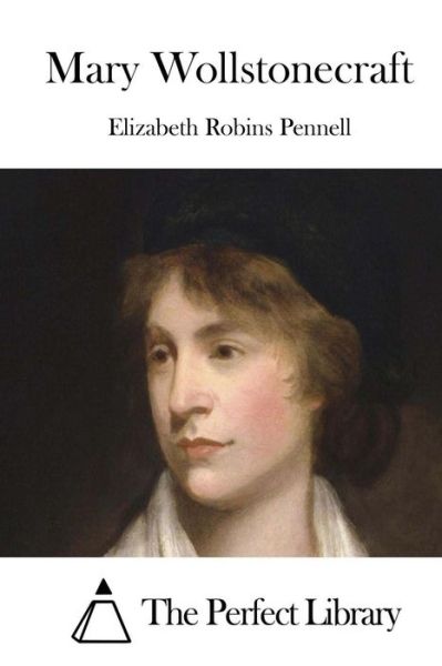 Cover for Elizabeth Robins Pennell · Mary Wollstonecraft (Paperback Book) (2015)