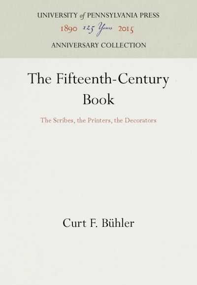 Cover for Curt F. Buhler · The Fifteenth-Century Book (Hardcover Book) (1960)