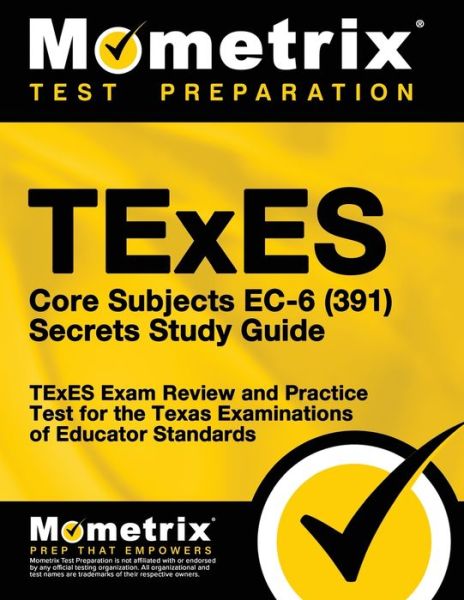 Cover for Matthew Bowling · TExES Core Subjects EC-6 (391) Secrets Study Guide (Paperback Book) (2021)