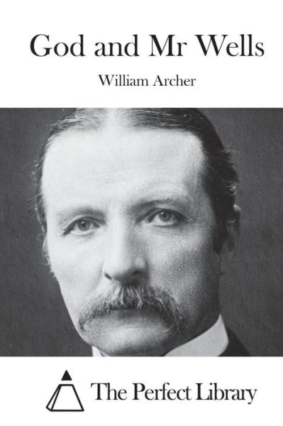 Cover for William Archer · God and Mr Wells (Pocketbok) (2015)