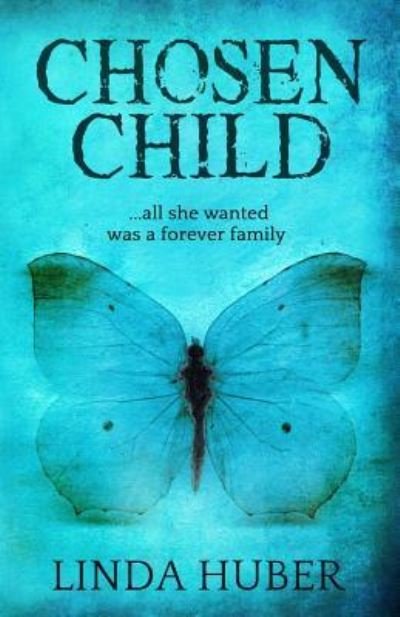Cover for Linda Huber · Chosen Child (Paperback Book) (2016)