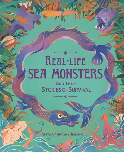 Cover for Anita Ganeri · Real-life Sea Monsters and their Stories of Survival - Real-life Monsters (Paperback Book) (2024)
