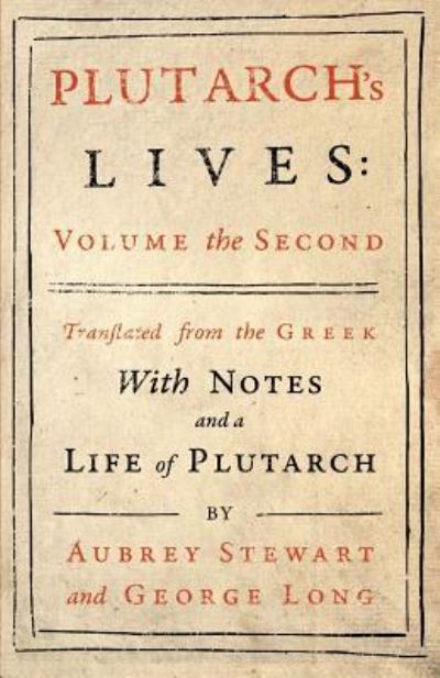 Plutarch's Lives - Vol. II - Plutarch - Böcker - Read Books - 9781528711968 - 1 maj 2019