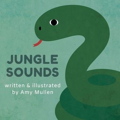 Cover for Amy Mullen · Jungle Sounds (Paperback Book) (2021)