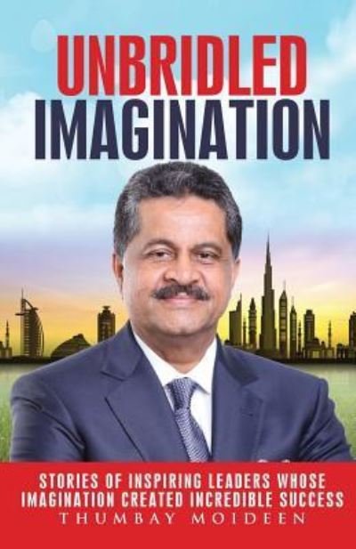 Cover for Thumbay Moideen · Unbridled Imagination (Paperback Bog) (2016)