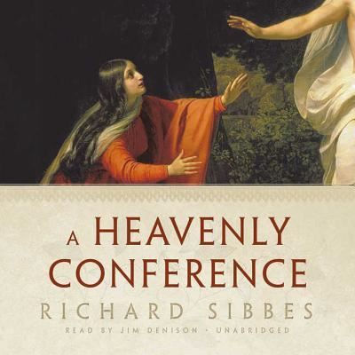 Cover for Richard Sibbes · A Heavenly Conference Lib/E (CD) (2018)