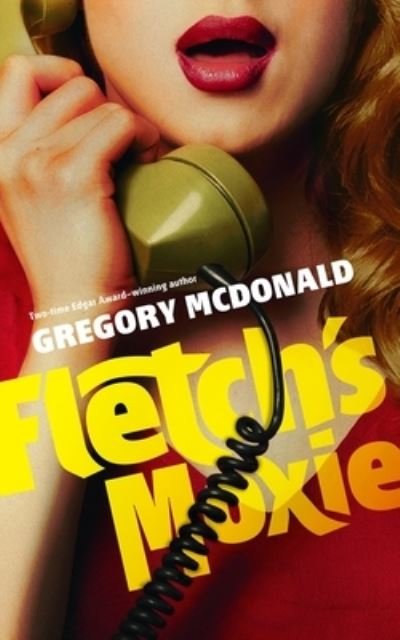Cover for Gregory Mcdonald · Fletch's Moxie (Paperback Book) (2018)