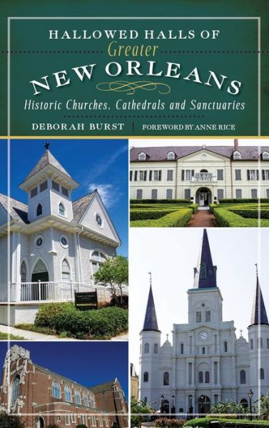 Cover for Deborah Burst · Hallowed Halls of Greater New Orleans (Hardcover Book) (2013)