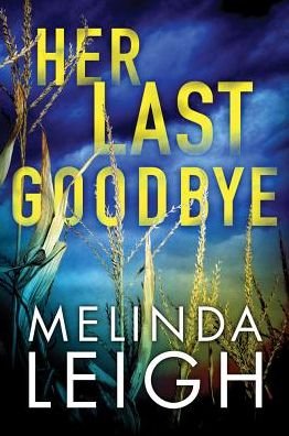 Cover for Melinda Leigh · Her Last Goodbye - Morgan Dane (Paperback Book) (2017)