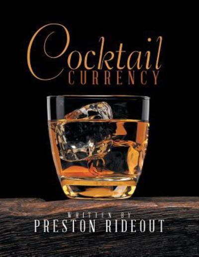 Cover for Preston Rideout · Cocktail Currency (Paperback Book) (2018)