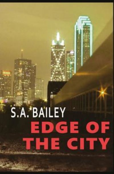 Cover for S A Bailey · Edge of the City (Pocketbok) (2017)