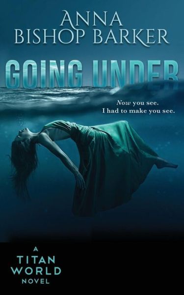 Cover for Anna Bishop Barker · Going Under (Paperback Book) (2017)