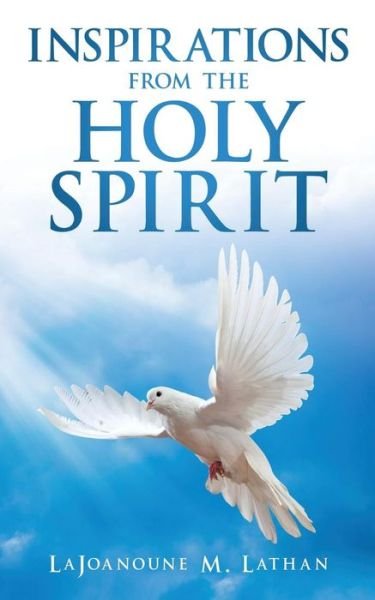 Cover for Lajoanoune M Lathan · INSPIRATIONS from the HOLY SPIRIT (Paperback Book) (2017)