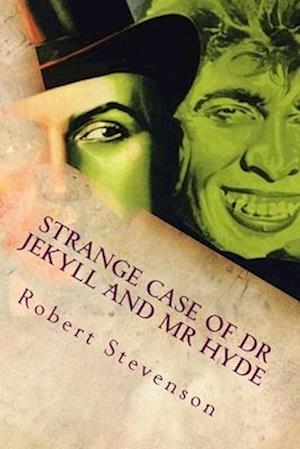 Strange Case of Dr Jekyll and Mr Hyde - Robert Stevenson - Books - CreateSpace Independent Publishing Platf - 9781546768968 - December 13, 1901